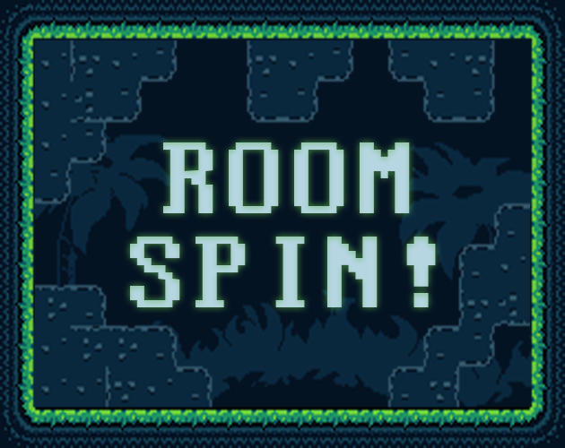 ROOM SPIN!